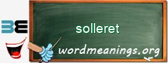 WordMeaning blackboard for solleret